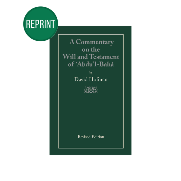 A Commentary on the Will & Testament of Abdu'l-Baha
