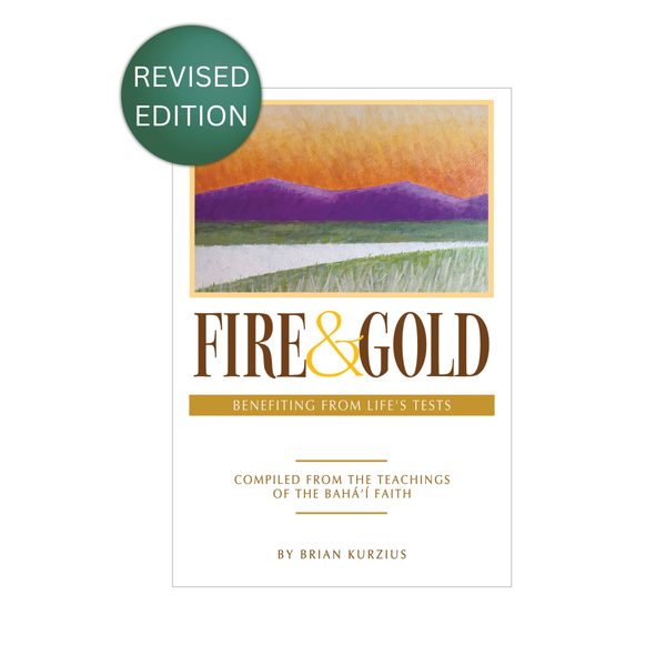 Fire and Gold - Benefiting from Life's Tests (Revised edition)