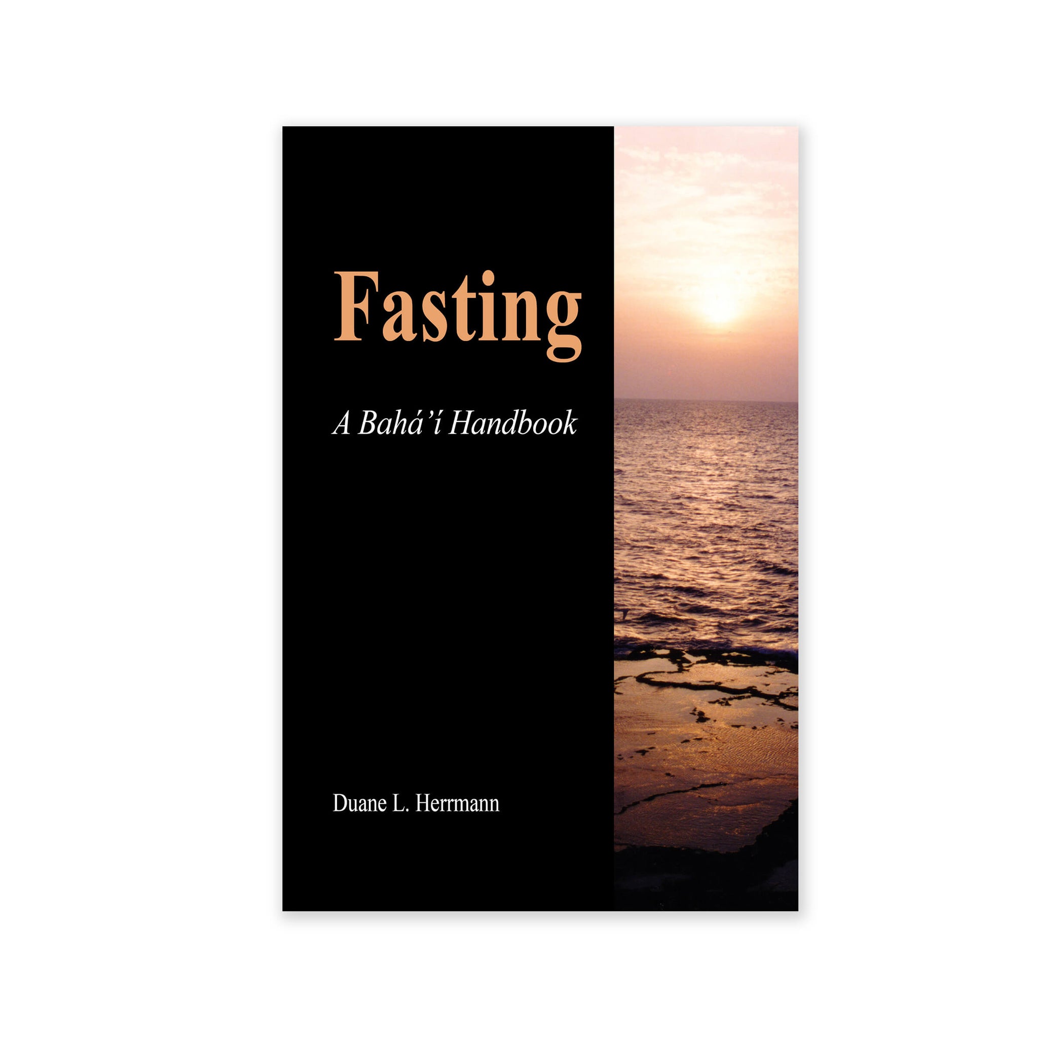 Fasting - A Baha'i Handbook - (e-book £7.50)